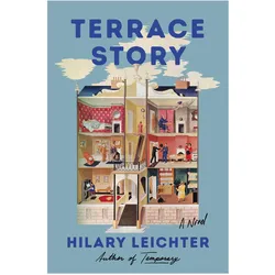 Terrace Story, Belletristik von Hilary Leichter