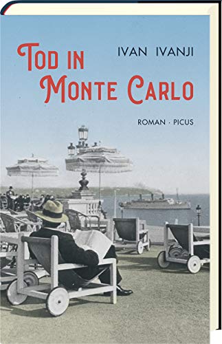 Ivan Ivanji - Tod in Monte Carlo: Roman - Preis vom 30.09.2026 09:01:18 h