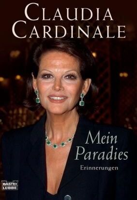 Claudia Cardinale - Mein Paradies: Erinnerungen - Preis vom 02.10.2026 23:42:20 h