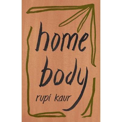 Home Body, Taschenbuch von Rupi Kaur, Simon & Schuster