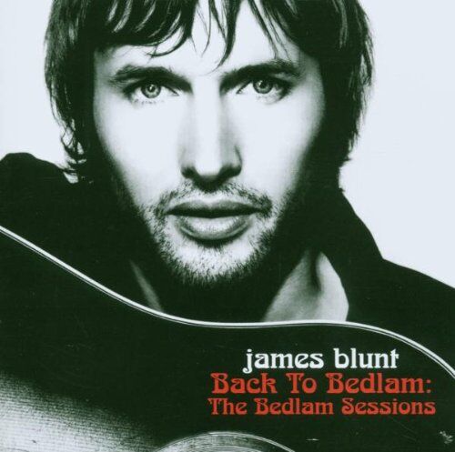 James Blunt - Back To Bedlam - Bedlam Sessions (CD + DVD) - Preis vom 08.10.2026 07:26:42 h