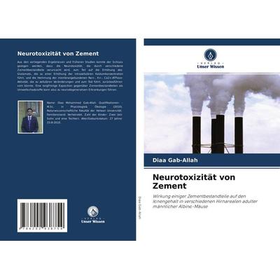 Neurotoxizität von Zement, Taschenbuch von Diaa Gab-Allah, Verlag Unser Wissen, 978-620-2-93875-4