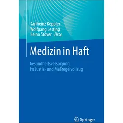 Medizin in Haft, Fachbücher von Heino Stöver, Wolfgang Lesting