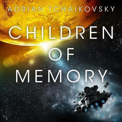 Children of Memory - Adrian Tchaikovsky, Audio, 9781529087215