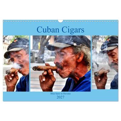 Cuban Cigars - Blue haze in Havana (Wall Calendar 2027 DIN A3 landscape), CALVENDO 12 Month Wall Calendar