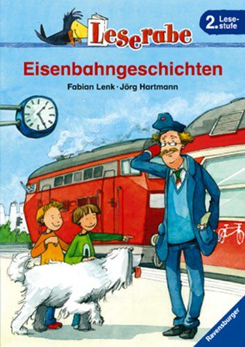 Fabian Lenk - Eisenbahngeschichten. Leserabe. 2. Lesestufe, ab 2. Klasse - Preis vom 04.10.2026 03:51:26 h
