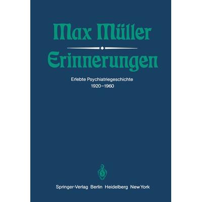 Erinnerungen, Taschenbuch von M. Müller, Springer Berlin, 978-3-642-68436-4