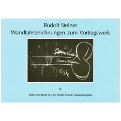 Steiner:Wandtafelzeichnungen zum Vortra, Sachbücher von Rudolf Steiner