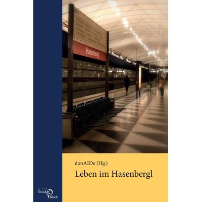 Leben im Hasenbergl, Taschenbuch von , Edition Noack & Block, 978-3-86813-018-8