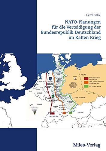Gerd Bolik - NATO-Planungen für die Verteidigung der Bundesrepublik Deutschland im Kalten Krieg - Preis vom 09.10.2026 07:28:09 h