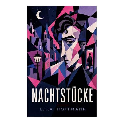 Nachtstücke, Taschenbuch von E.T.A. Hoffmann, E-artnow, 978-80-273-6817-4