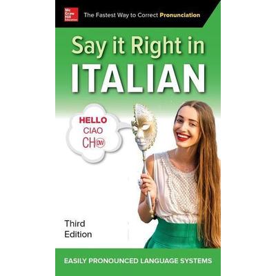 Say It Right in Italian, Third Edition, Taschenbuch von Epls Na, Mcgraw Hill Higher Education, 978-1-260-11628-1