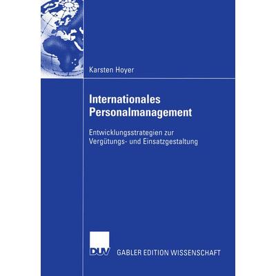 Internationales Personalmanagement, Taschenbuch von Karsten Hoyer, Deutscher Universitätsverlag, 978-3-8350-0168-8