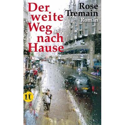 Der weite Weg nach Hause, Taschenbuch von Rose Tremain, Insel