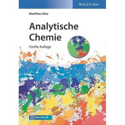 Analytische Chemie, Taschenbuch von Matthias Otto, Wiley-VCH, 978-3-527-34465-9