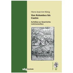 Von Kolumbus bis Castro, Fachbücher von Hans-Joachim König