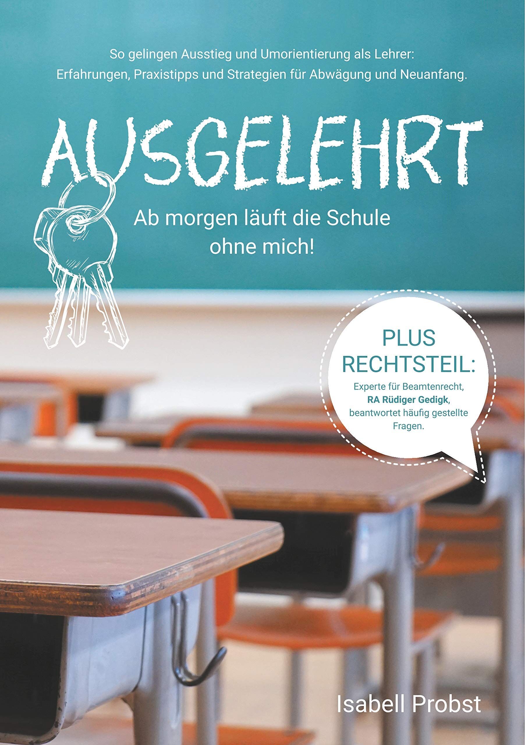 Isabell Probst - Ausgelehrt. Ab morgen läuft die Schule ohne mich! - Preis vom 15.10.2026 23:06:25 h