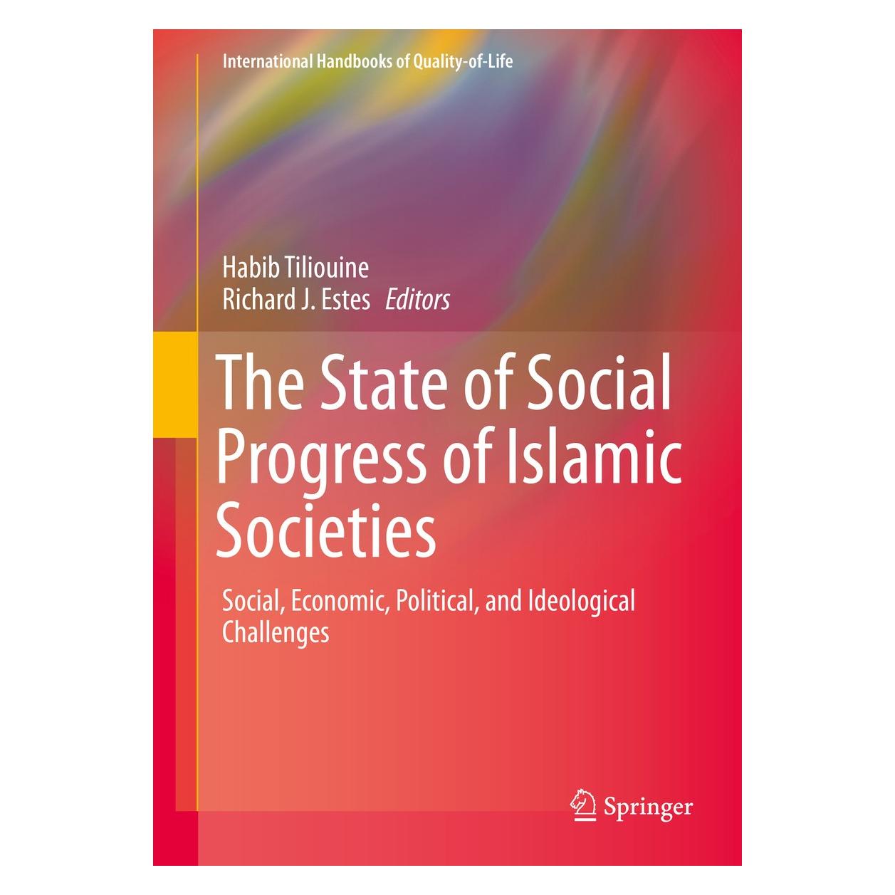 Springer The State of Social Progress of Islamic Societies (Englisch, Hardcover, Habib Tiliouine, Richard J. Estes) (9783319247724)