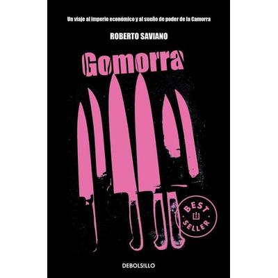 Gomorra: Un Viaje Al Imperio Económico Y Al Sueño de Poder de la Camorra / Gomorrah: A Personal Journey Into the Violent International Empire of