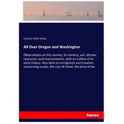 All Over Oregon and Washington, Ratgeber von Frances Fuller Victor
