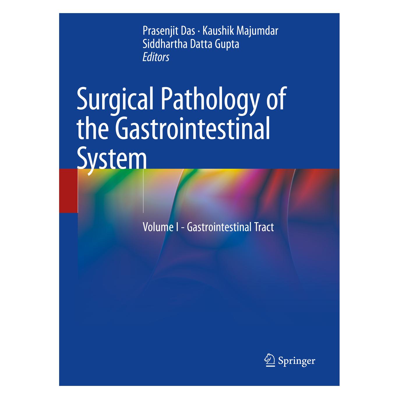 Springer Surgical Pathology of the Gastrointestinal System (Englisch, Softcover, Kaushik Majumdar, Prasenjit Das, Siddhartha Datta Gupta) (56939578)