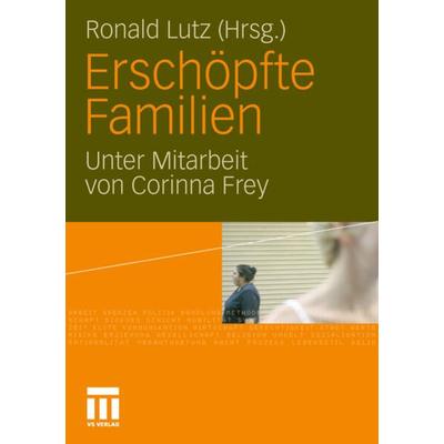 Erschöpfte Familien, Taschenbuch von , VS Verlag für Sozialwissenschaften, 978-3-531-17514-0