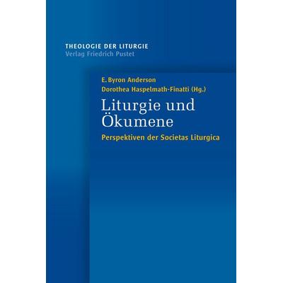 Liturgie und Ökumene, Taschenbuch von , Pustet, F, 978-3-7917-3618-1