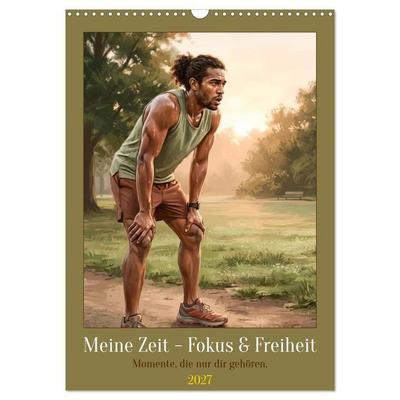 Meine Zeit - Fokus & Freiheit (Wandkalender 2027 DIN A3 hoch), CALVENDO Monatskalender