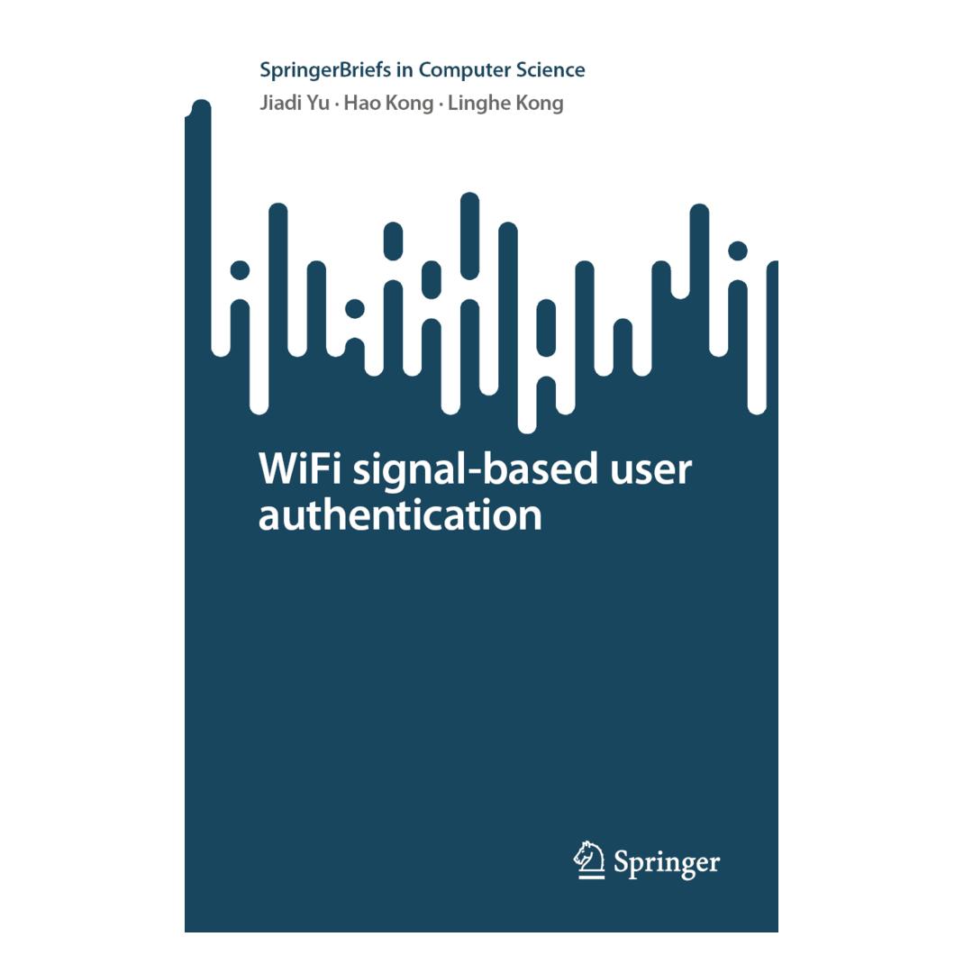 Springer WiFi signal-based user authentication (Englisch, Softcover, Hao Kong, Jiadi Yu, Linghe Kong) (56962025)