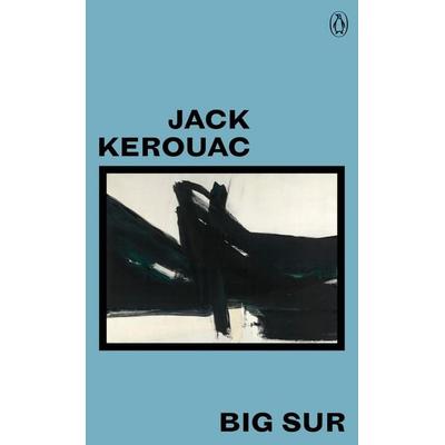 Big Sur, Taschenbuch von Jack Kerouac, Penguin Books Ltd, 978-0-241-34808-6