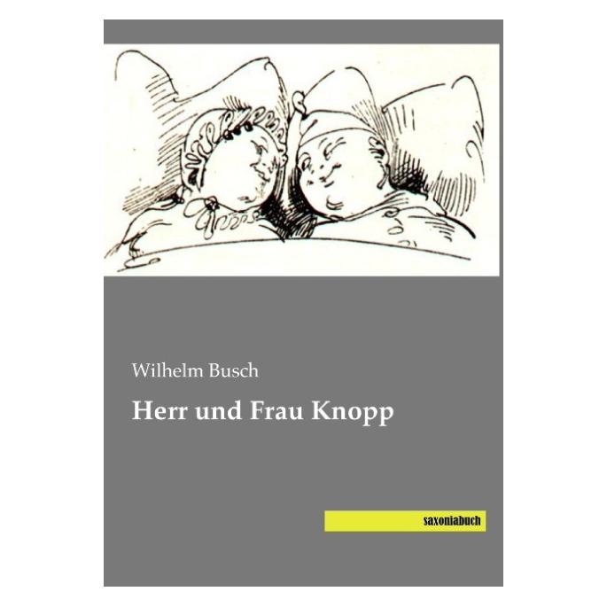 Saxonia Herr und Frau Knopp (Deutsch, Softcover, Wilhelm Busch) (8156567)