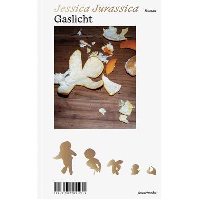 Gaslicht, Gebundene Ausgabe von Jessica Jurassica, Lector Books GmbH, 978-3-907709-21-4