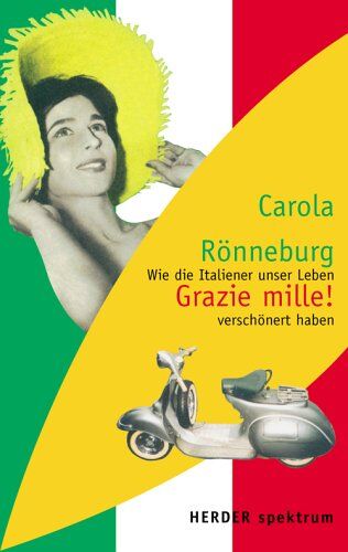 Carola Rönneburg - Grazie mille! Wie die Italiener unser Leben verschönert haben - Preis vom 17.10.2026 19:25:27 h