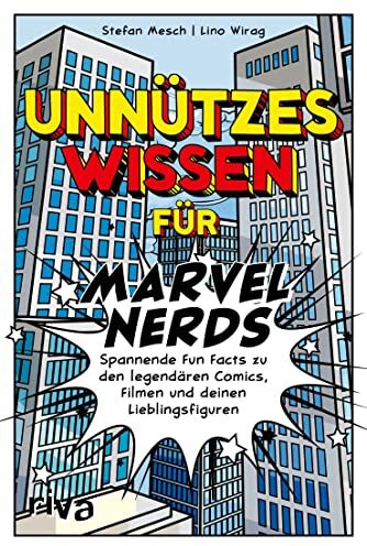 Lino Wirag - Unnützes Wissen für Marvel-Nerds: Spannende Fun Facts zu den legendären Comics, Filmen und deinen Lieblingsfiguren - Preis vom 09.10.2026 07:28:09 h