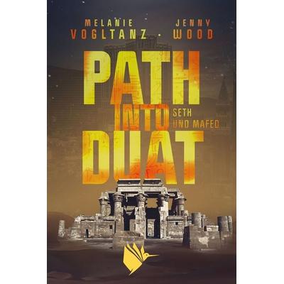 Path into Duat, Taschenbuch von Jenny Wood,Melanie Vogltanz, Second Chances Verlag, 978-3-9890608-4-5