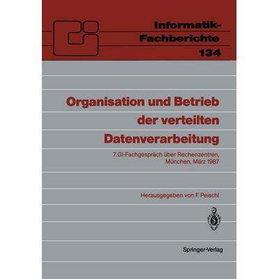 Organisation und Betrieb der verteilten Datenverarbeitung, Taschenbuch von , Springer Berlin, 978-3-540-17222-2