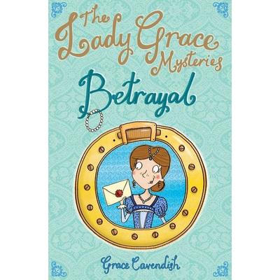 Betrayal. Grace Cavendish, Taschenbuch von Grace Cavendish, Red Fox, 978-1-86230-377-5