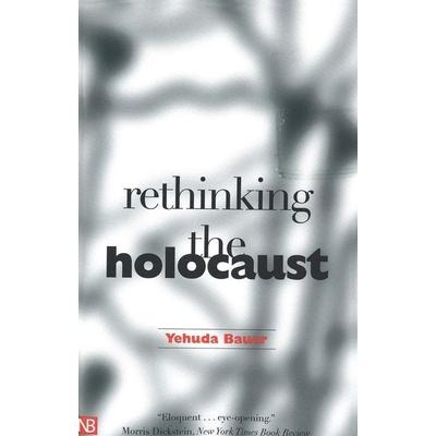 Rethinking the Holocaust, Taschenbuch von Yehuda Bauer, KNV Besorgung, 978-0-300-09300-1