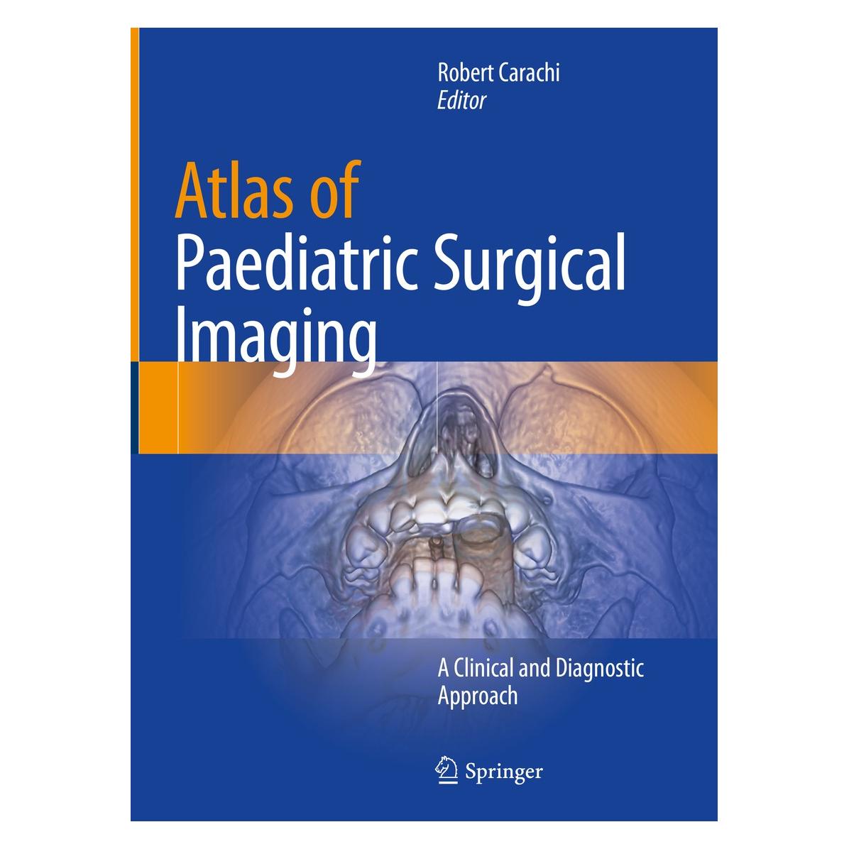 Springer Atlas of Paediatric Surgical Imaging (Englisch, Hardcover, Robert Carachi) (9783030323837)