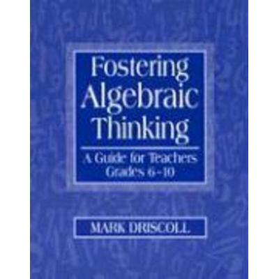 Fostering Algebraic Thinking, Taschenbuch von Mark Driscoll, Heinemann, 978-0-325-00154-8