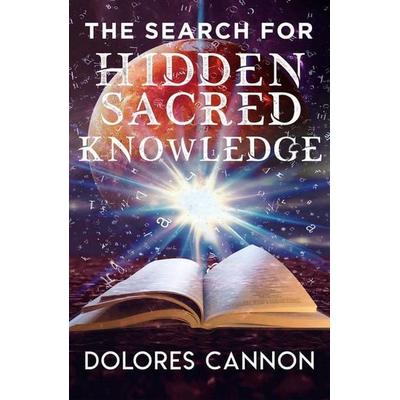 Search for Hidden Sacred Knowledge, Taschenbuch von Dolores Cannon, US Books, 978-1-940265-23-0