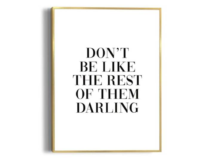 REINDERS Gerahmtes Bild, Don't be like the rest, Schlafzimmer, Poster, Wanddeko, Room Decor, MDF, Schwarz-Weiß, 40 x 30
