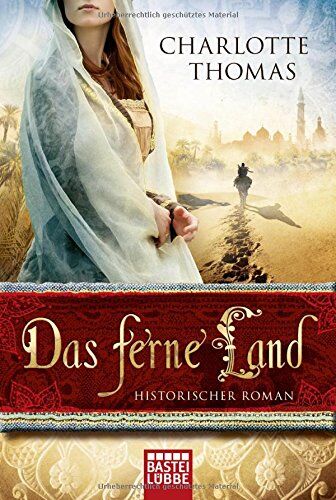 Charlotte Thomas - Das ferne Land: Historischer Roman (Klassiker. Historischer Roman. Bastei Lübbe Taschenbücher) - Preis vom 09.10.2026 07:28:09 h