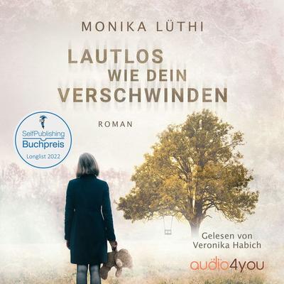 Lautlos wie dein Verschwinden - Monika Lüthi, Audio, 9783988181046
