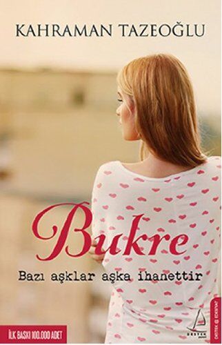 Kahraman Tazeoglu - Bukre: Bazi Asklar Aska Ihanettir - Preis vom 16.10.2026 11:41:07 h