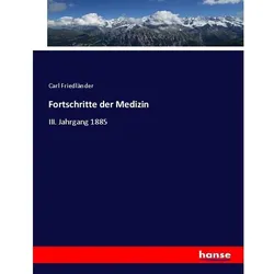 Fortschritte der Medizin, Fachbücher von Carl Friedländer