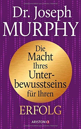 Joseph Murphy - Die Macht Ihres Unterbewusstseins für Ihren Erfolg - Preis vom 30.09.2026 22:30:23 h