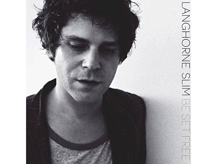 Langhorne Slim - Be Set Free