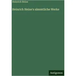 Heinrich Heine's sämmtliche Werke, Belletristik von Heinrich Heine