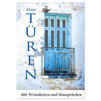 Blaue Türen (Wandkalender 2027 DIN A2 hoch), CALVENDO Monatskalender